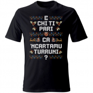 T-shirt - E chi ti pari, ca 'ncartamu turruni?